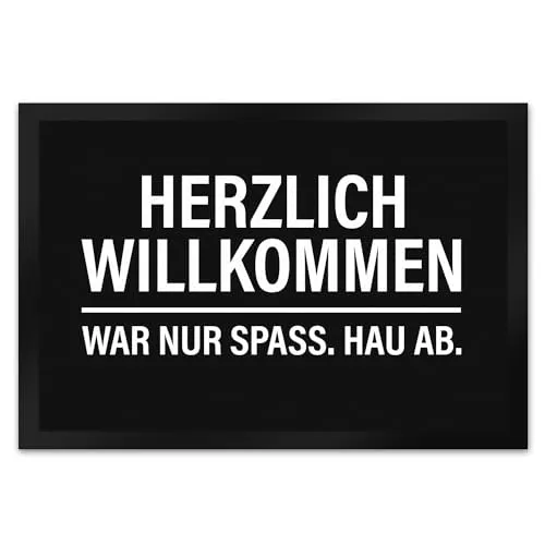 trendaffe Herzlich Willkommen war nur Spaß hau ab Fußmatte XL - XL Fußmatte in schwarz-weiß, ca. 60x40cm. Mit rutschfester Gummiunterseite und hochwertigem Druck. Ein humorvoller Blickfang, der Gäste mit einem Augenzwinkern empfängt!