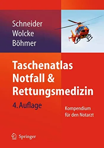 Produktbild Taschenatlas Notfall & Rettungsmedizin: Kompendium für den Notarzt