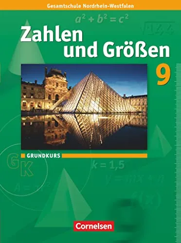 Zahlen und Größen - Kernlehrpläne Gesamtschule NRW, 9. Schuljahr - Mathematik Schulbuch für den Grundkurs, bietet umfassende Übungen und praxisnahe Beispiele zur Förderung mathematischer Kompetenzen.