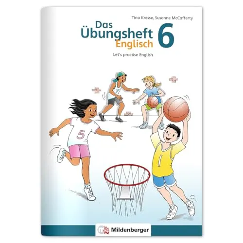Das Übungsheft Englisch 6: Let’s practice English: Let's practice English, Klasse 6