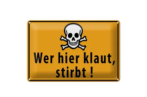 Blechschild Spruch 30x20 cm wer hier klaut stirbt Totenkopf Deko Schild