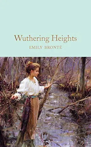 Wuthering Heights: Emily Bronte (Macmillan Collector's Library)