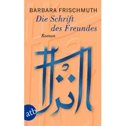 Die Schrift des Freundes Roman