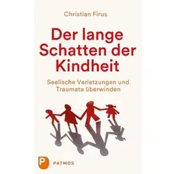 Der lange Schatten der Kindheit