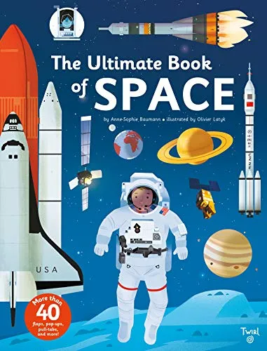 The Ultimate Book of Space von Anne-Sophie Baumann