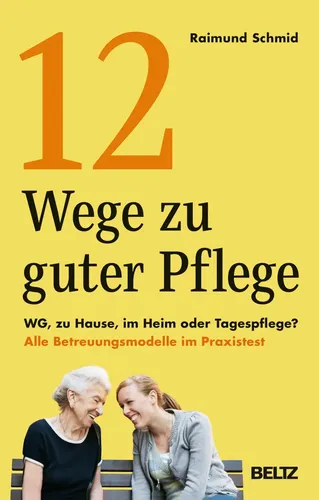 Produktbild Wege zu guter Pflege | Raimund Schmid | Deutsch | Taschenbuch | 320 S. | 2019 12