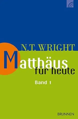 Matthäus für heute 1 (Wright, Neues Testament für heute)