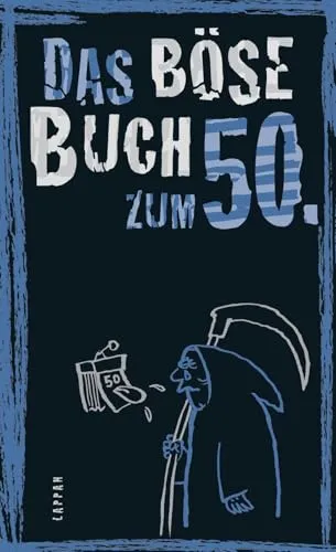 Das böse Buch zum 50: Satirisches Geschenkbuch