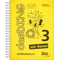 Das Ding • Band 3: Kultliederbuch mit 400 Songs - Noten & Songbooks für Akustikgitarre, ideal für Anfänger und perfekt für gesellige Runden mit 400 beliebten Kultliedern.