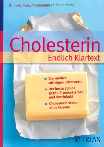 Cholesterin Endlich Klartext: Die wirklich wichtigen Laborwerte