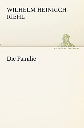 Die Familie (TREDITION CLASSICS)