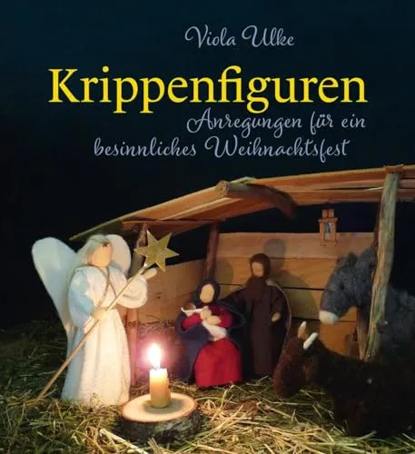 Krippenfiguren: Anregungen für ein besinnliches Weihnachtsfest - Weihnachtsbastelei mit liebevoll gestalteten Krippenfiguren, die eine festliche Atmosphäre schaffen und zur Besinnlichkeit in der Weihnachtszeit einladen.