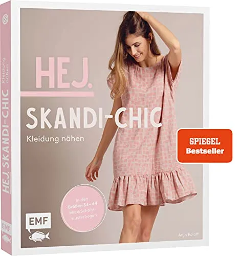 Hej. Skandi-Chic – Kleidung nähen - Nähen mit 6 Schnittmusterbögen für modische Kleidungsstücke in den Größen 34 – 44, ideal für kreative Nähprojekte aus Webware und Baumwollstoffen.