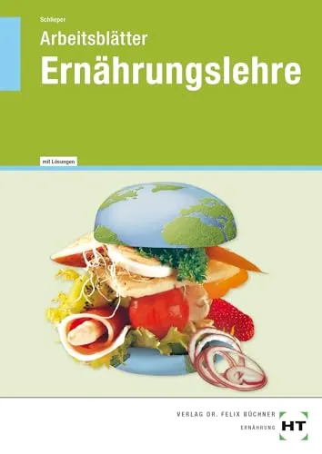 Arbeitsblätter mit eingetragenen Lösungen Ernährungslehre - Nachschlagewerke für junge Erwachsene, praxisnahe Arbeitsblätter mit Lösungen zur Vertiefung der Ernährungslehre für effektives Lernen.