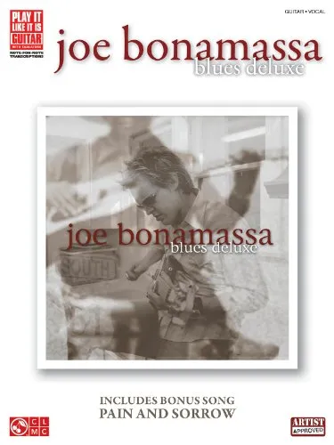 Joe Bonamassa: Blues Deluxe Guitar / Vocal (Play It Like It Is Guitar)