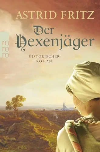 Der Hexenjäger: Historischer Roman - Hörbücher über spannende Hexenjagd im historischen Kontext, fesselnd erzählt und ideal für Geschichtsinteressierte.