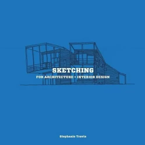 Stephanie Travi Sketching for Architecture + Interior  (Taschenbuch) (US IMPORT)