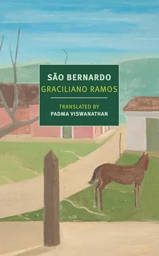 São Bernardo: Graciliano Ramos (New York Review Books Classics)
