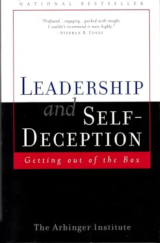 Produktbild Leadership and Self-Deception: Getting out of the Box. By The Arbinger Institute