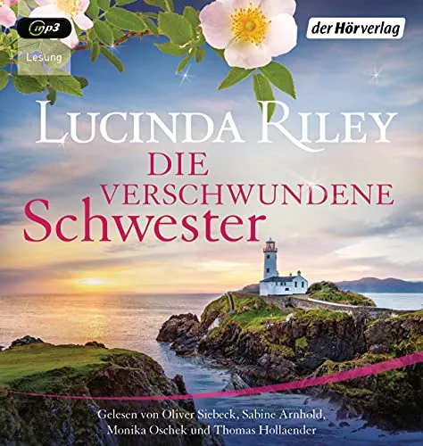 Die verschwundene Schwester: Roman (Die sieben Schwestern, Band 7) - Fesselnder Roman über Familie und Geheimnisse, als Hörbuch perfekt zum Entspannen und Mitfiebern.