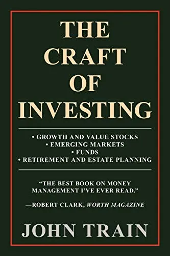 Produktbild The Craft Of Investing: Growth And Value Stocks; Emerging Markets; Funds; Retirement And Estate Planning