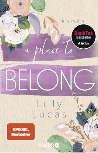 A Place to Belong: Roman | Leichtfüßige New Adult Romance zum Wohlfühlen | Booktok-Bestseller | Spiegel-Bestseller (Cherry Hill, Band 3)