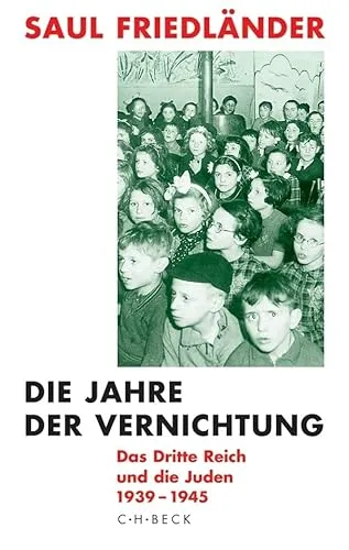 Die Jahre der Vernichtung. Band 2: Das Dritte Reich und die Juden 1939-1945: Ausgezeichnet mit dem Preis der Leipziger Buchmesse, Kategorie Sachbuch und Essayistik 2007 und mit dem Pulitzer Prize 2008