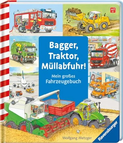 Bagger, Traktor, Müllabfuhr!: Mein großes Fahrzeuge-Buch - Fahrzeuge & Verkehr für Kinder – Spannendes Bilderbuch für kleine Entdecker mit tollen Illustrationen und interessanten Fakten über große Fahrzeuge.