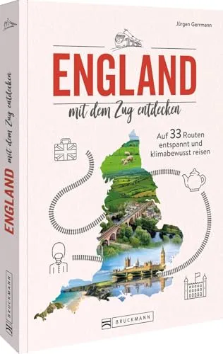 Produktbild England mit dem Zug entdecken: 30 entspannte Routen