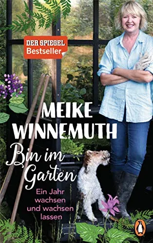 Bin im Garten: Ein Jahr wachsen und wachsen lassen - Medienforschung mit inspirierenden Fotos und Illustrationen, die das Gartenjahr lebendig machen und zum eigenen Gärtnern anregen.