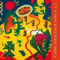 Come Together Songs I.2.CD Lieder des Herzens aus aller Welt