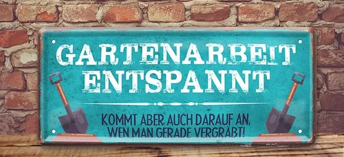 schilderkreis24 Metallschild Blechschild Gartenarbeit entspannt 28x12cm