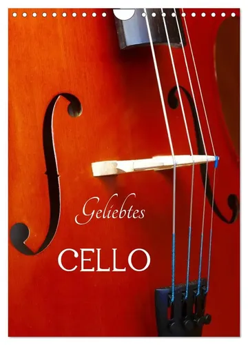 Anette/Thomas Jäger | Geliebtes Cello (Wandkalender 2026 DIN A4 hoch),...