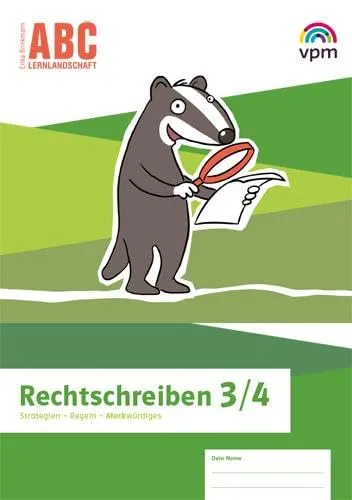 ABC-Lernlandschaft 3/4: Rechtschreiben. Strategien, Faustregeln + Merkwürdiges Klasse 3/4: Arbeitsheft Rechtschreiben Klasse 3/4 (ABC-Lernlandschaft. Ausgabe ab 2019)