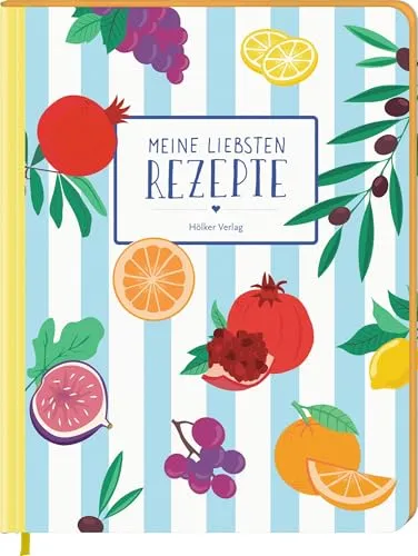 Meine liebsten Rezepte - Kaliméra: Einschreibbuch: Rezeptbuch; liniert, Einstecktasche, individuelles Inhaltsverzeichnis, Farbschnitt (Rezeptbücher)