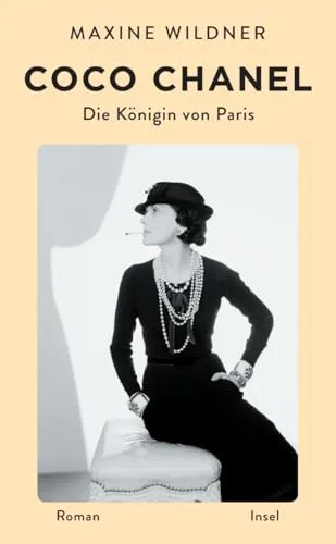 Produktbild Coco Chanel. Die Königin von Paris: Roman | Vom Waisenkind zur Ikone des 20. Jahrhunderts (insel taschenbuch)