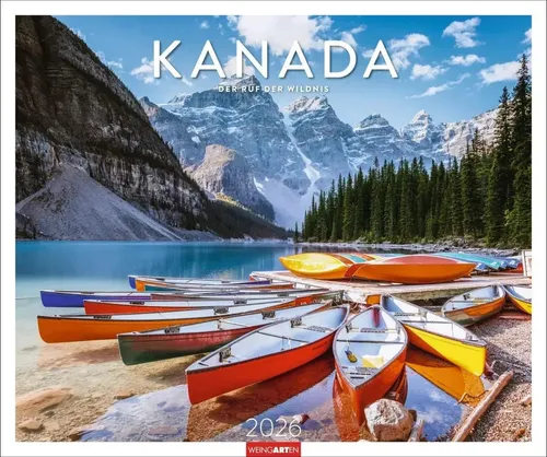 Kanada Kalender 2026 - Der Ruf der Wildnis - Fotografie: Großer Foto-Wandkalender (55 x 46 cm) mit atemberaubenden Bildern der kanadischen Natur, ideal für Naturliebhaber und zur Dekoration.