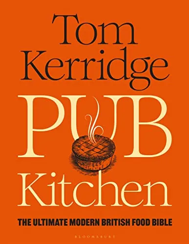 Pub Kitchen: Die ultimative moderne britische Kochbibel - Kochbuch für moderne britische Küche, bietet kreative Rezepte und kulinarische Inspiration für jeden Anlass.