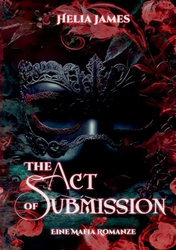 The Act of Submission: Eine Mafia Romanze