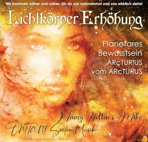 LICHTKÖRPER ERHÖHUNG - Audio-CD von Arcturius - Belletristik zur Förderung des Lichtkörperprozesses, inspiriert von den Lehren der Arcturianer für spirituelles Wachstum.