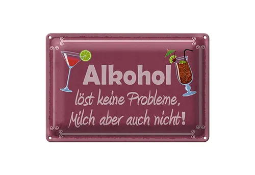 Roomando Metallschild Blechschild Alkohol 30x20cm löst keine Probleme lila Schild