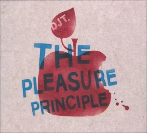 The  Pleasure Principle [Digipak] by DJ T. [CD]