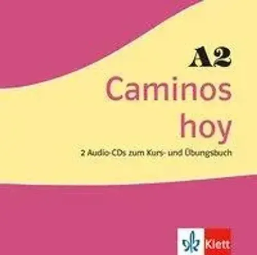 Caminos hoy A2 | Audio-CD | Deutsch (2019) | Spanisch. 2 Audio-CDs, Caminos hoy