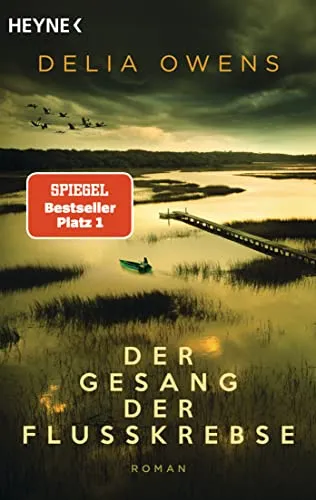 Der Gesang der Flusskrebse: Roman von HEYNE