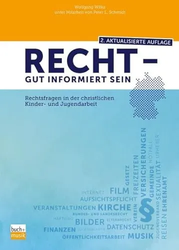 Recht - gut informiert sein: Rechtsfragen in der christlichen Kinder- und Jugendarbeit - Rechtslehre für christliche Kinder- und Jugendarbeit, bietet praxisnahe Informationen zur rechtlichen Absicherung und Sicherheit in der Arbeit mit Kindern.