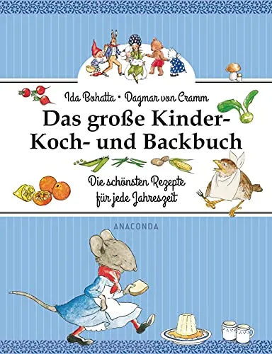 Das große Kinder-Koch- und Backbuch: Mit zauberhaften Illustrationen