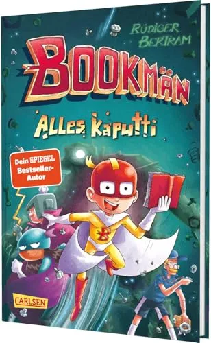 Bookmän: Alles kaputti: Witzige Superhelden-Abenteuerreihe für Jungs und Mädchen ab 7