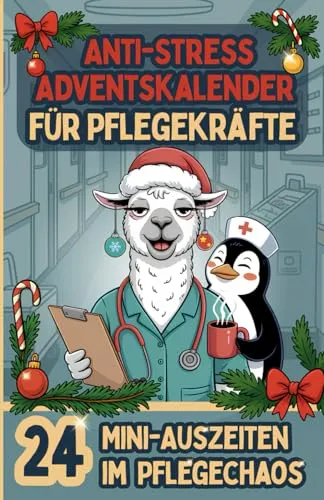 Produktbild Anti-Stress Adventskalender für Pflegekräfte: 24 Mini-Auszeiten im Pflegechaos