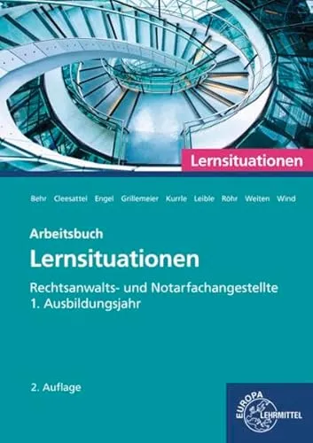 Rechtsanwalts- und Notarfachangestellte, Lernsituationen 1. Ausbildungsjahr: Arbeitsbuch