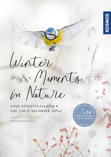 Winter Moments in Nature - der Adventskalender - Hobby, Freizeit, Natur - dieser Adventskalender in Buchform begeistert mit einzigartigen Aufklappseiten, stimmungsvollen Wintertierfotos und kreativen DIY-Ideen für eine besinnliche Weihnachtszeit.